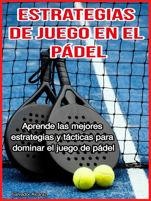 Title details for Estrategias de Juego en el Pádel by Salvador Alcaraz - Available